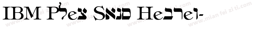 IBM Plex Sans Hebrew字体转换